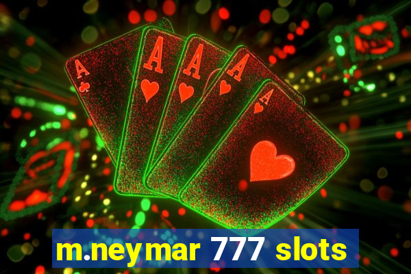 m.neymar 777 slots